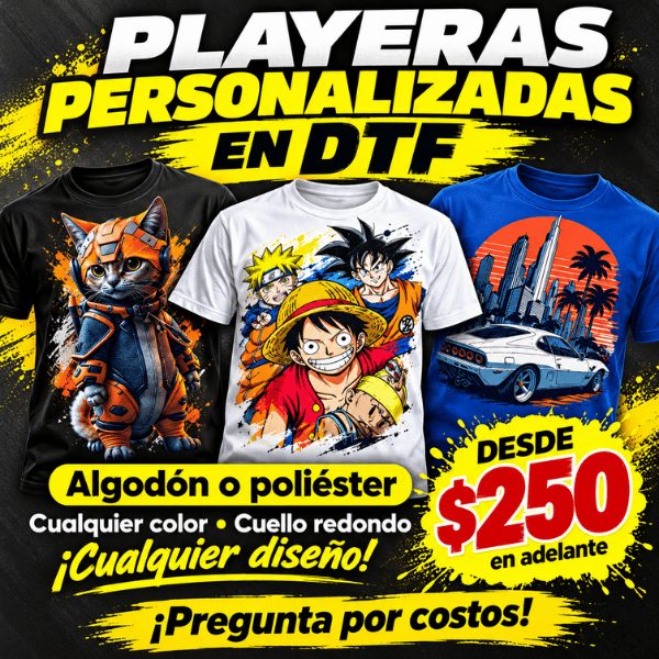 Playeras Personalizadas en DTF: Playera de algodon o poliesters